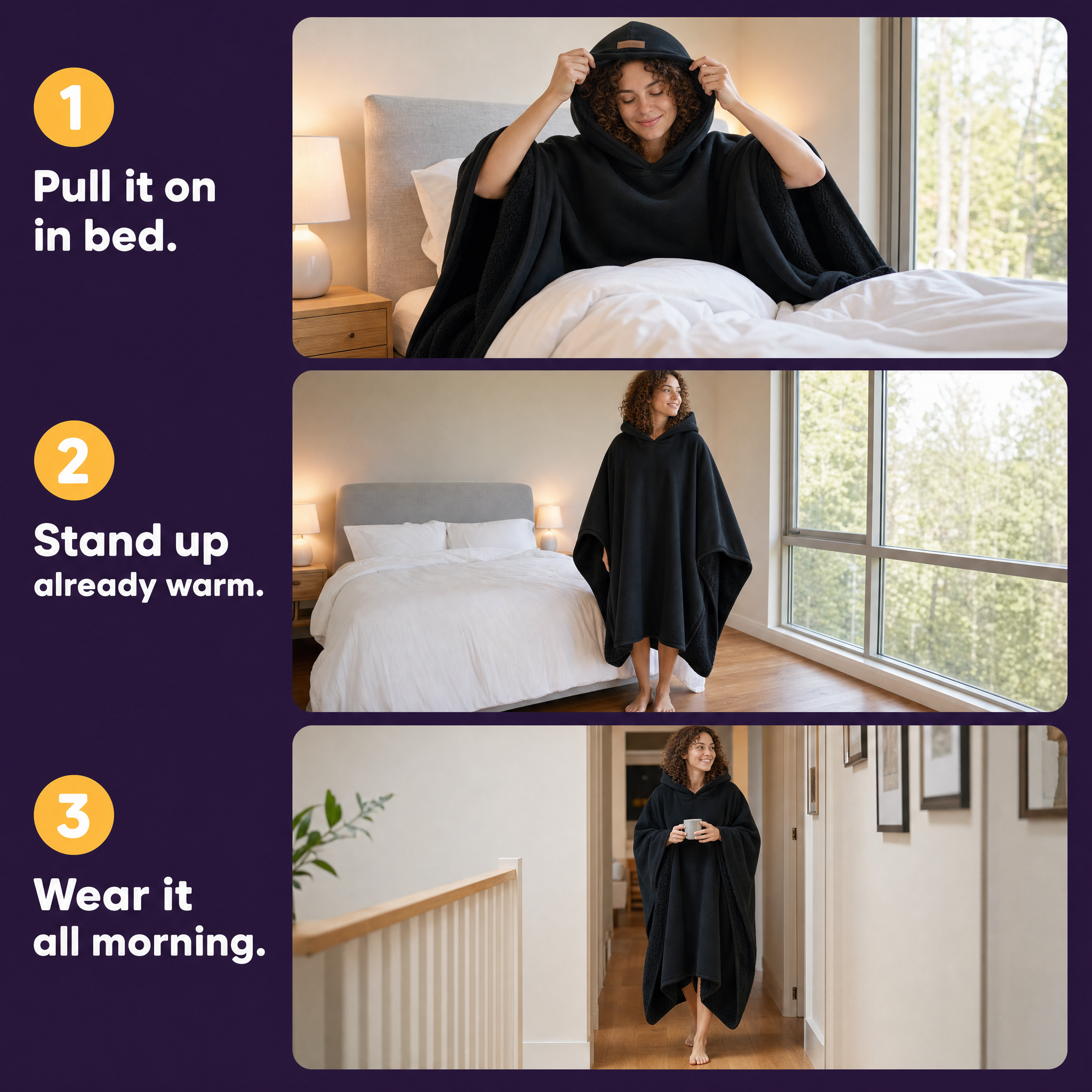 How it works: pull it on in bed, stand up already warm, wear it all morning